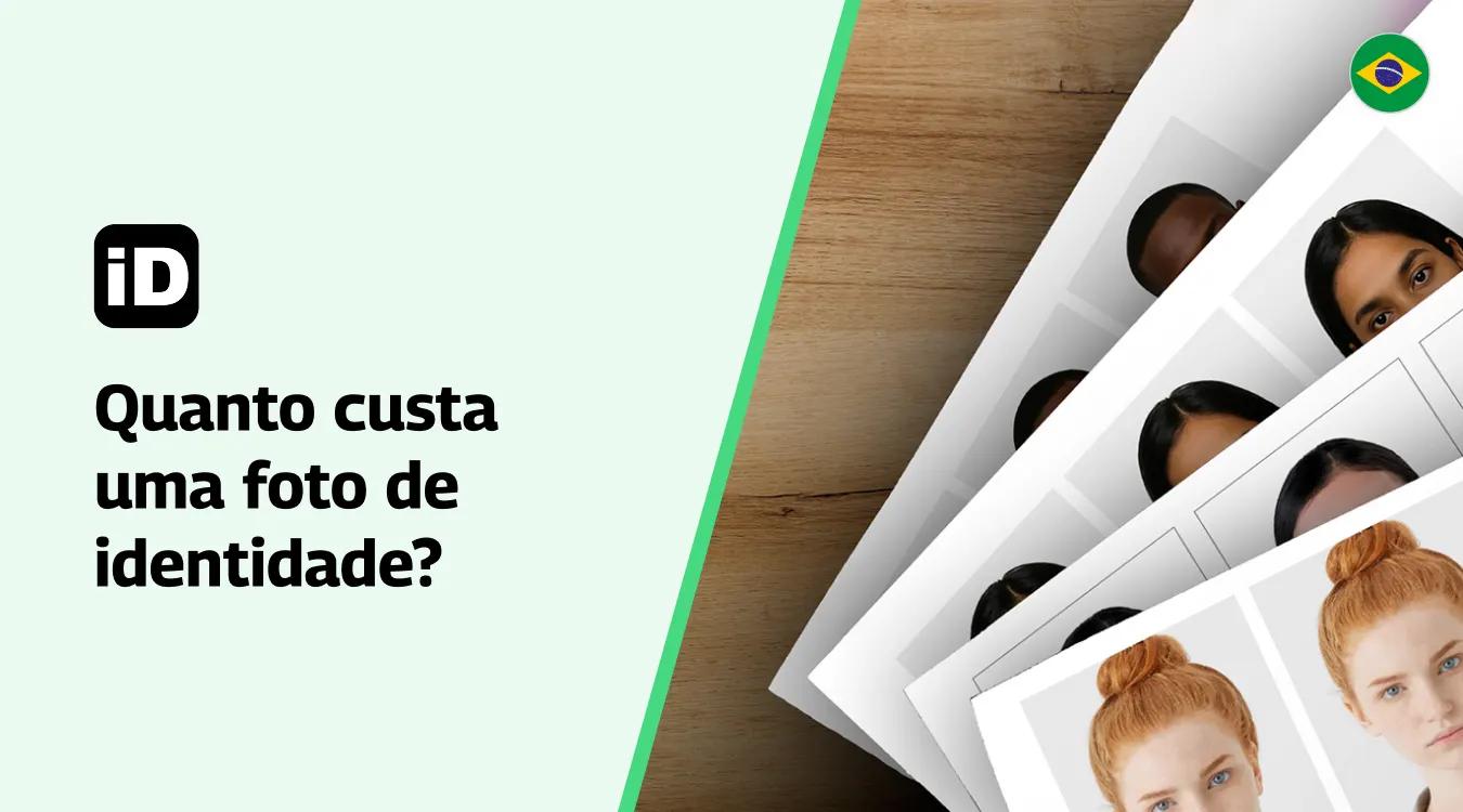Quanto custa uma foto de identidade no Brasil