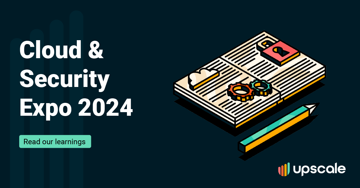 Learnings from the Cloud & Cyber Security Expo 2024