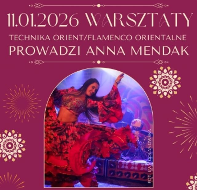 Plakat: Warsztaty tańca orient/flamenco z Anną Mendak