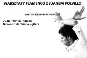Plakat: Listopad w Hola Flamenco, warsztaty z Juanem Polvillo!