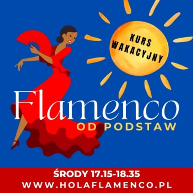 Plakat: WAKACYJNY KURS FLAMENCO OD PODSTAW