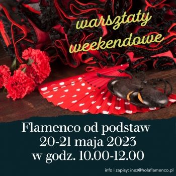 Plakat: Warsztaty weekendowe TANIEC FLAMENCO od podstaw 20-21 maja