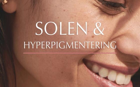 Solen og hyperpigmentering Solen og hyperpigmentering