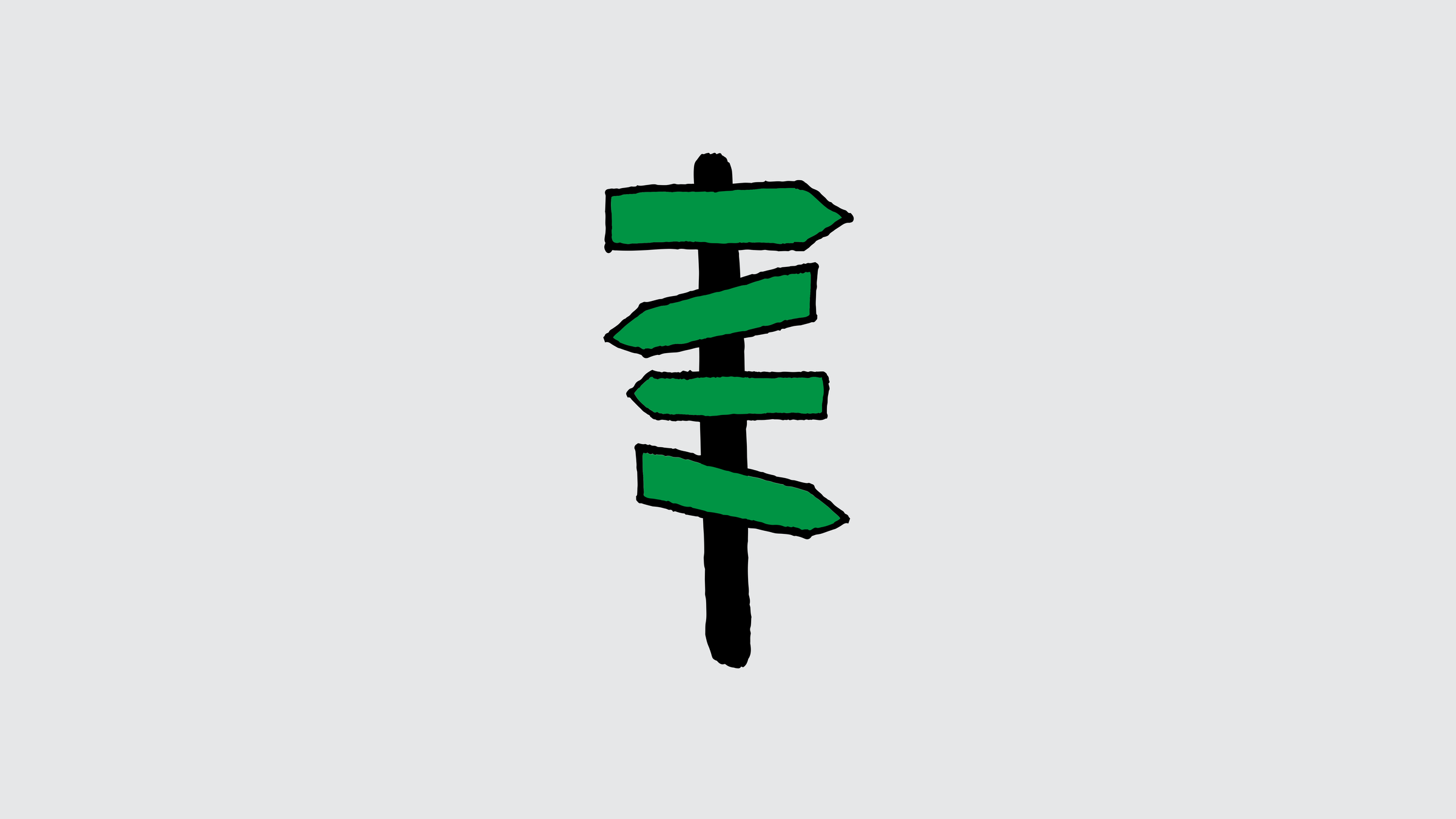 A hand-drawn signpost with green arrow signs pointing in different directions, on light grey.