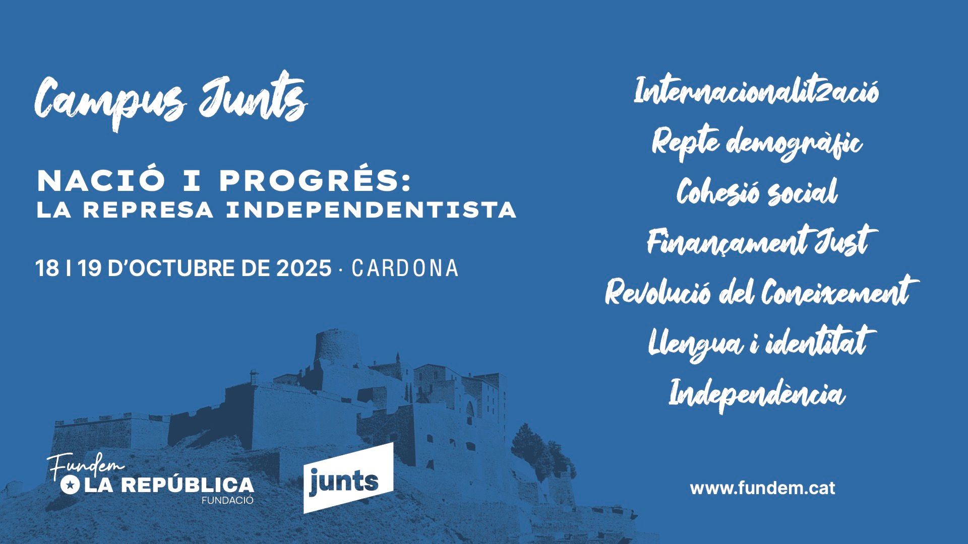 18 i 19 d'octubre - Campus Junts 2025: Nació i progrés, la represa independentista