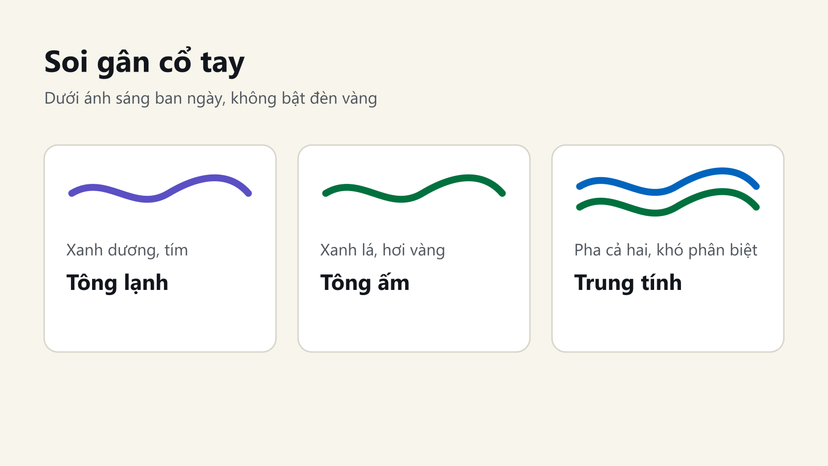 Đồ hoạ đọc màu gân cổ tay: xanh dương tím là tông lạnh, xanh lá là tông ấm, pha cả hai là trung tính