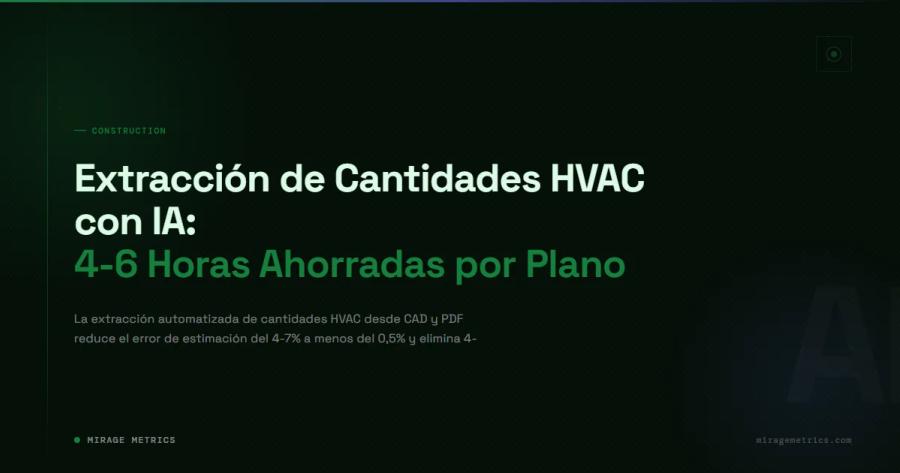 Extracción de Cantidades HVAC con IA: Ahorra 4-6 Horas