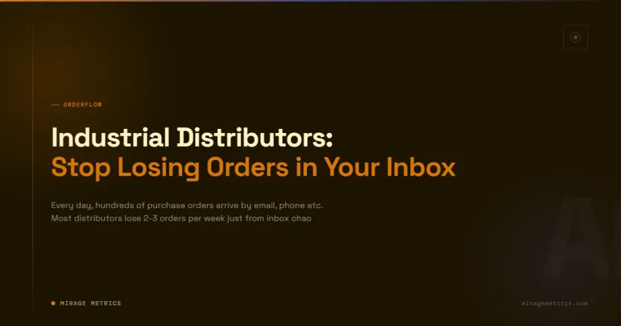 Industrial Distributors: Stop Losing Orders in Your Inbox