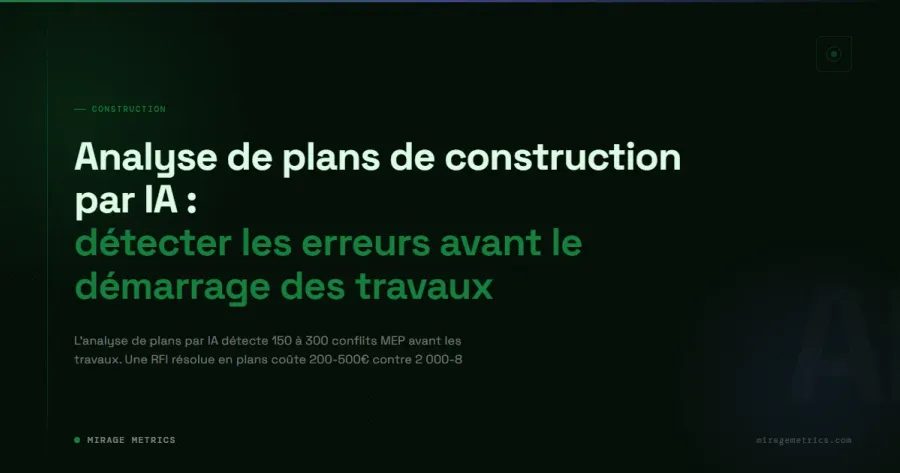 Analyse de plans par IA : détecter les erreurs avant travaux