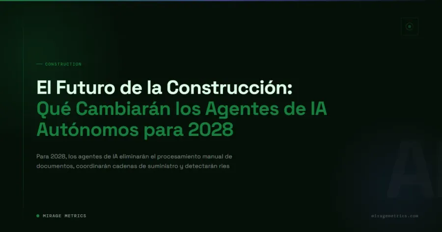 Futuro de la IA en construcción: agentes autónomos 2028