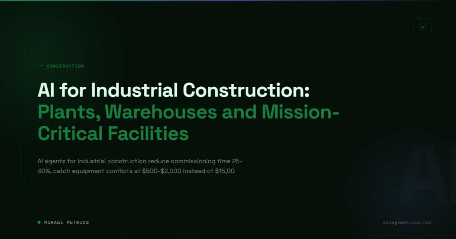 AI for Industrial Construction: Plants, Warehouses and Mission-Critical Facilities