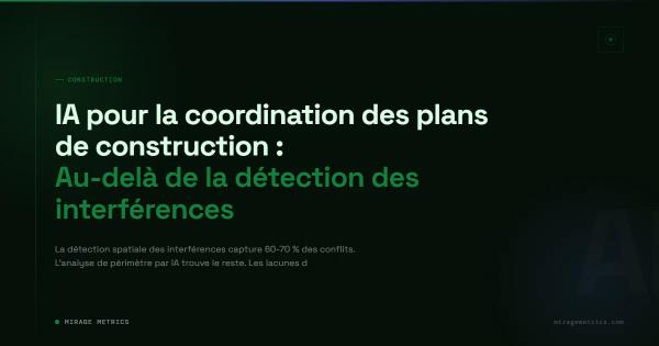 IA pour la coordination des plans de construction : Au-delà de la détection des interférences