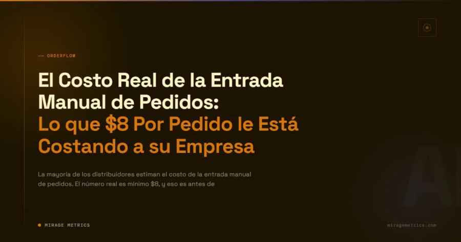 Costo entrada manual de pedidos: $8 por pedido
