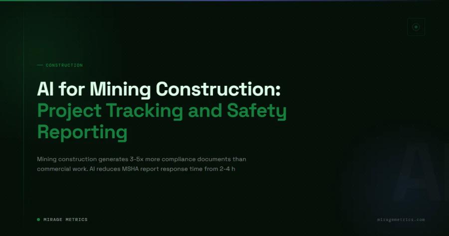 AI for Mining Construction: Project Tracking and Safety Reporting