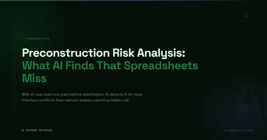 Preconstruction Risk Analysis: What AI Finds That Spreadsheets Miss