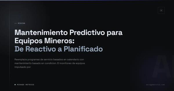 Mantenimiento Predictivo para Equipos Mineros