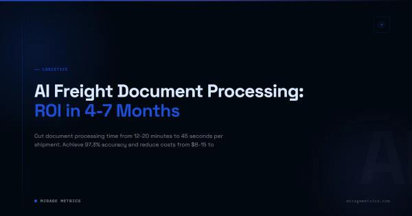 AI Freight Document Processing: ROI in 4-7 Months