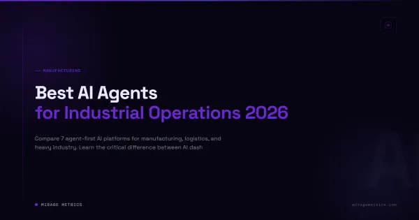 Best AI Agents for Industrial Operations 2026