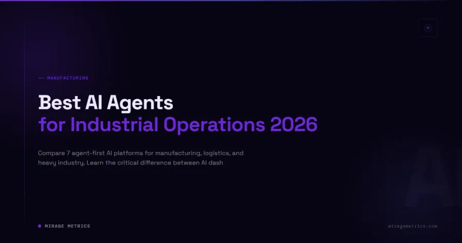 Best AI Agents for Industrial Operations 2026