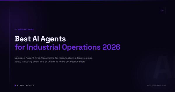 Best AI Agents for Industrial Operations 2026