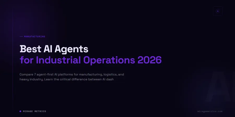 Best AI Agents for Industrial Firms: 12 Compared (2026)