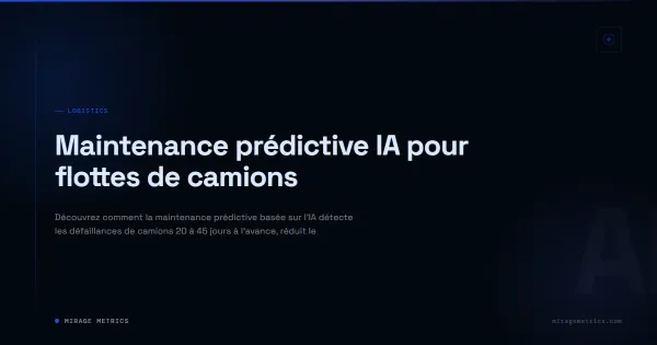 Maintenance prédictive camion: détectez les pannes