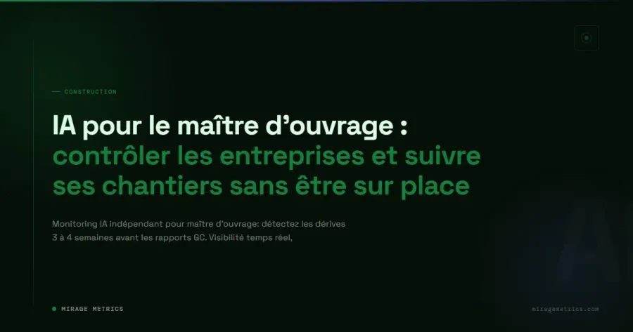 IA pour le maître d'ouvrage : contrôle chantier à distance