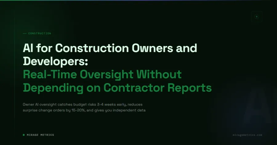 AI for Construction Owners: Real-Time Project Oversight