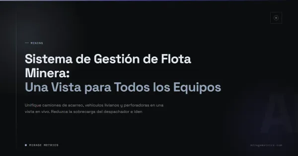 Sistema de Gestión de Flota Minera para Equipos
