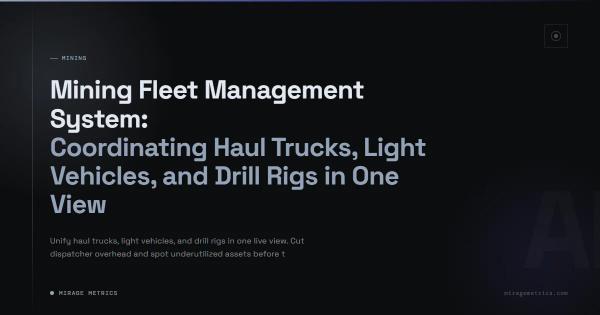 Mining Fleet Management System for Haul Trucks
