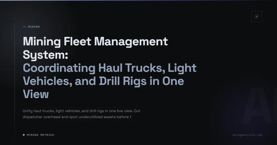 Mining Fleet Management System for Haul Trucks