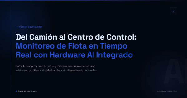 Monitoreo de flota en tiempo real con IA: Control total