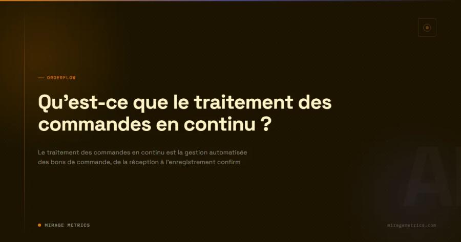 Qu'est-ce que le traitement des commandes en continu ?