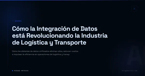 Integración de Datos de Logística y Transporte