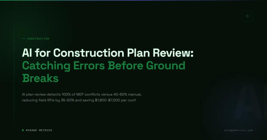 AI for Construction Plan Review: Catching Errors Before Ground Breaks