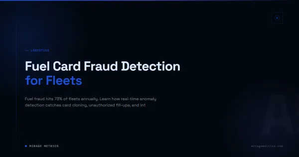 Fuel Card Fraud Detection for Fleets