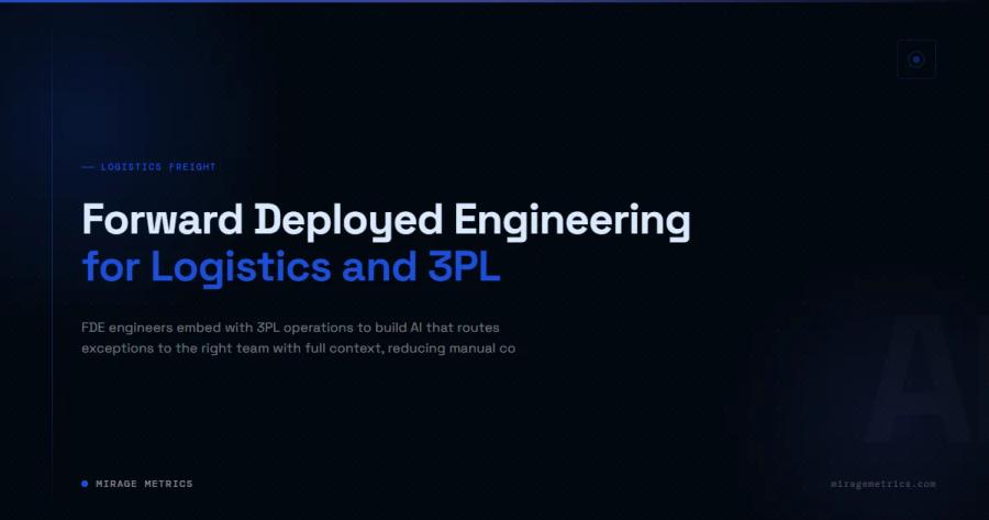 Forward Deployed Engineering for Logistics and 3PL