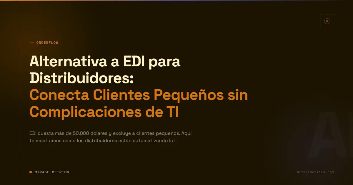 Alternativa a EDI para Distribuidores Pequeños