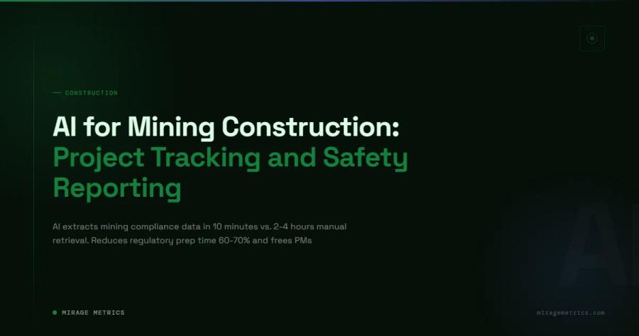 AI for Mining Construction: Project Tracking and Safety Reporting
