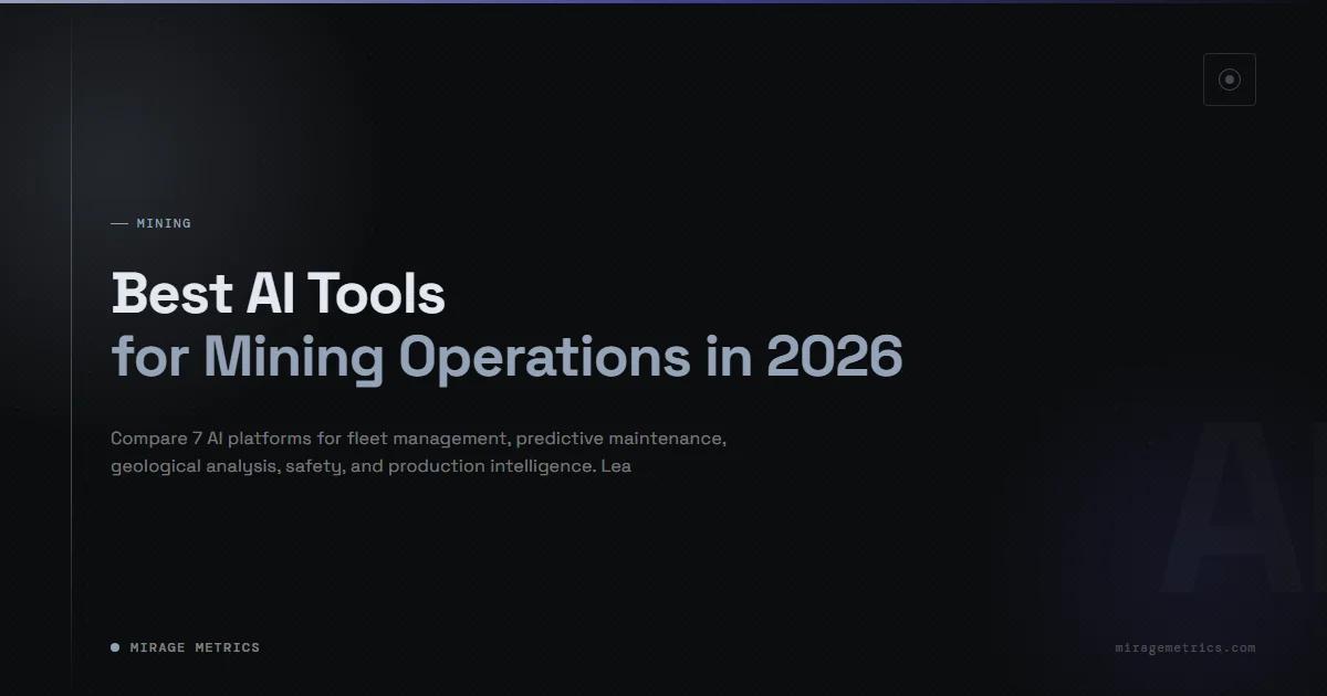 Best AI Tools for Mining Operations in 2026