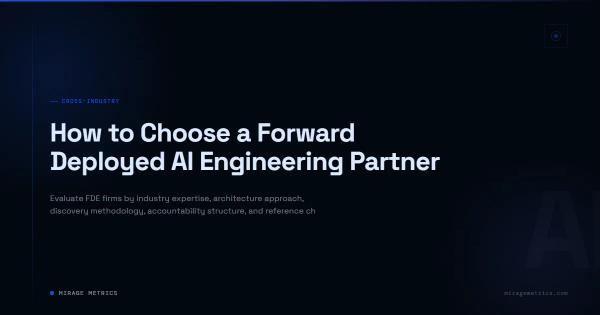 How to Choose a Forward Deployed AI Engineering Partner