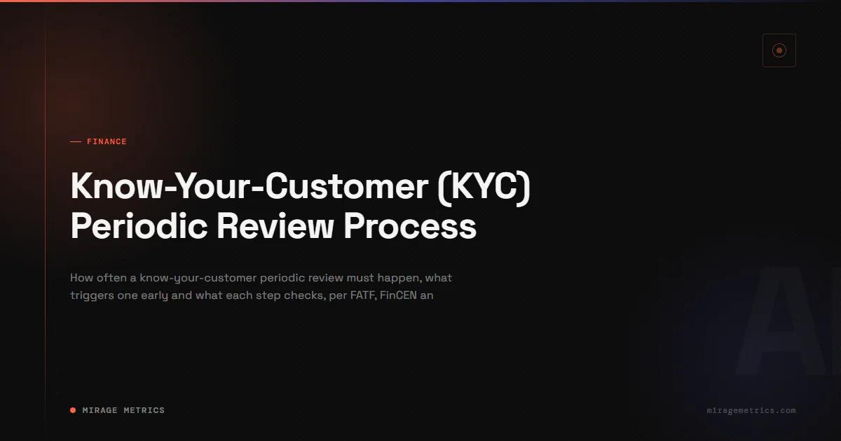 Know-Your-Customer (KYC) Periodic Review Process