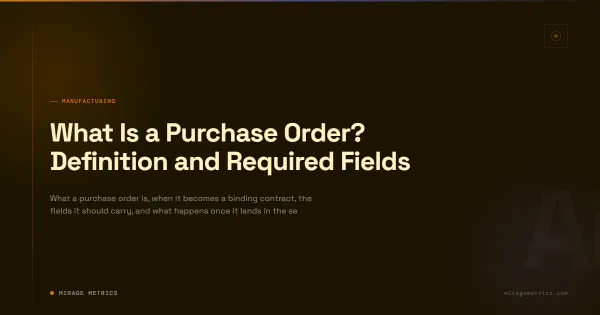 What Is a Purchase Order? Definition and Required Fields