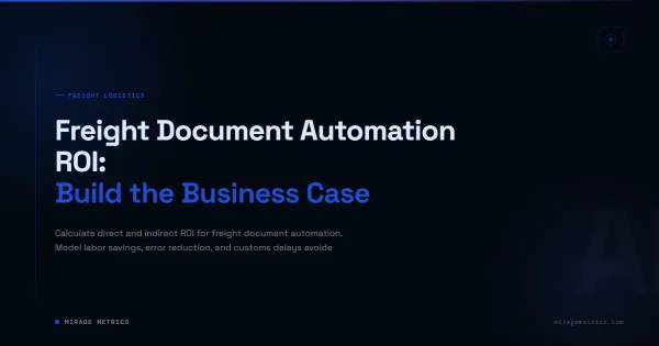 Freight Document Automation ROI: Build the Business Case