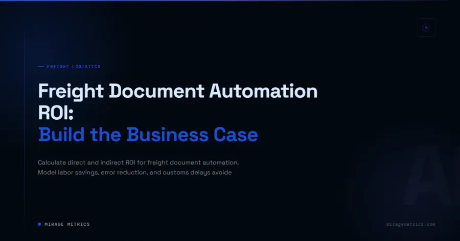 Freight Document Automation ROI: Build the Business Case