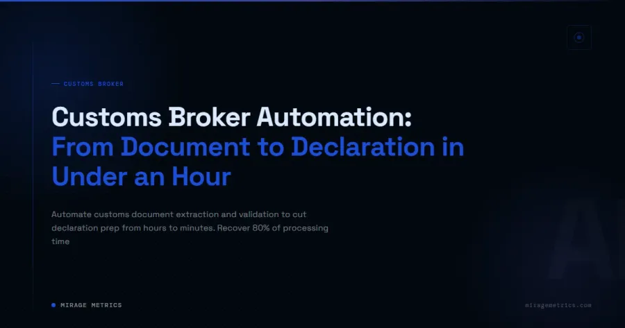 Customs Broker Automation for Declarations
