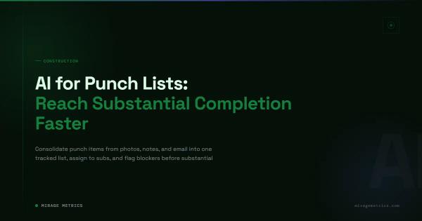AI for Punch Lists: Reach Substantial Completion Faster