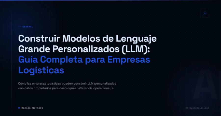 LLM personalizados para empresas logísticas