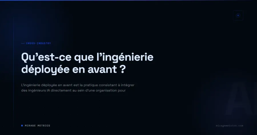 Qu'est-ce que l'ingénierie déployée en avant ?