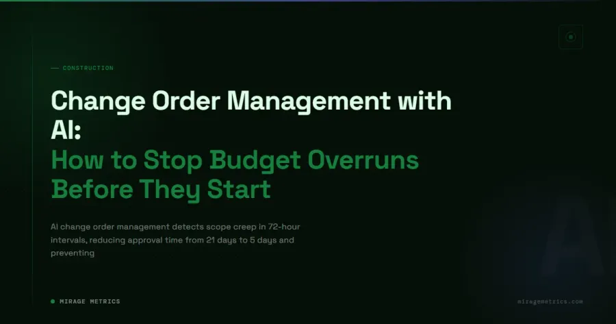 Change Order Management AI: Cut Overruns 40-60%